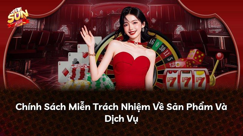 Chính Sách Miễn Trách Nhiệm Về Sản Phẩm Và Dịch Vụ