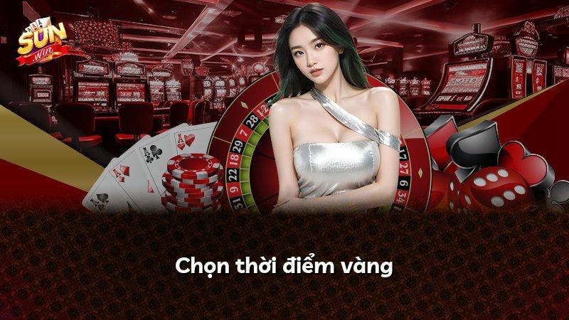 Chọn thời điểm vàng