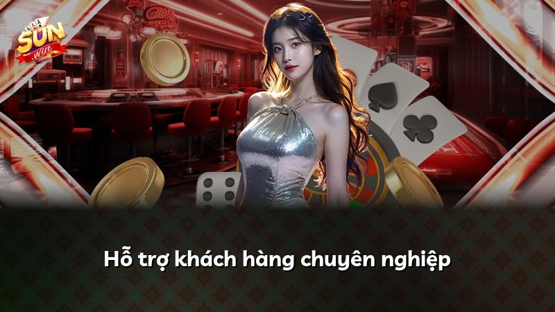 Hỗ trợ khách hàng chuyên nghiệp