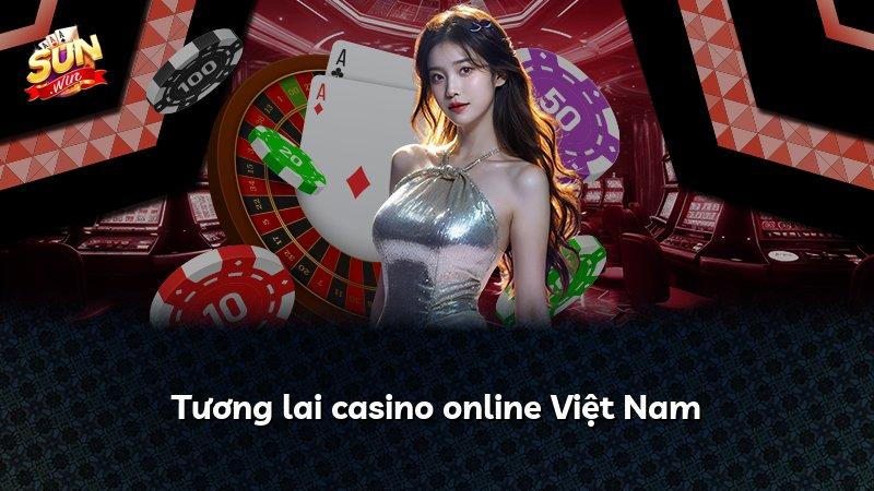 Tương lai casino online Việt Nam